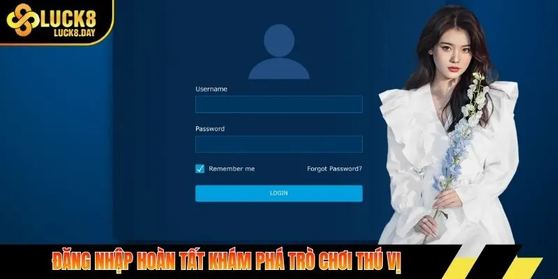 Đăng nhập hoàn tất khám phá trò chơi thú vị