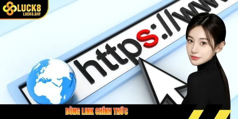 Dùng link chính thức